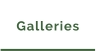 Galleries