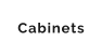 Cabinets